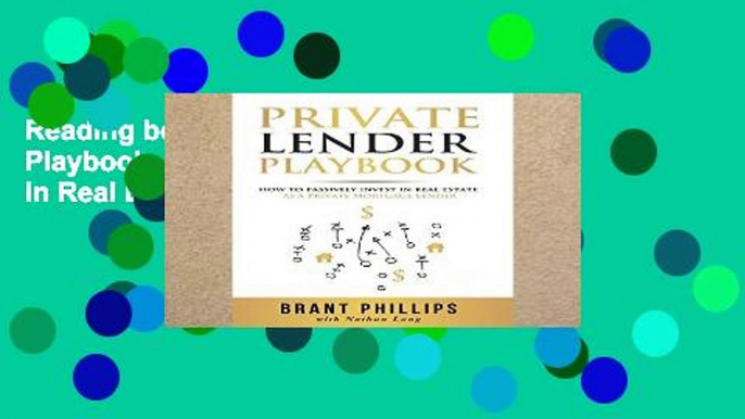 Reading books Private Lender Playbook: How to Passively Invest in Real Estate as a Private