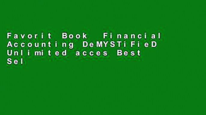 Favorit Book  Financial Accounting DeMYSTiFieD Unlimited acces Best Sellers Rank : #1