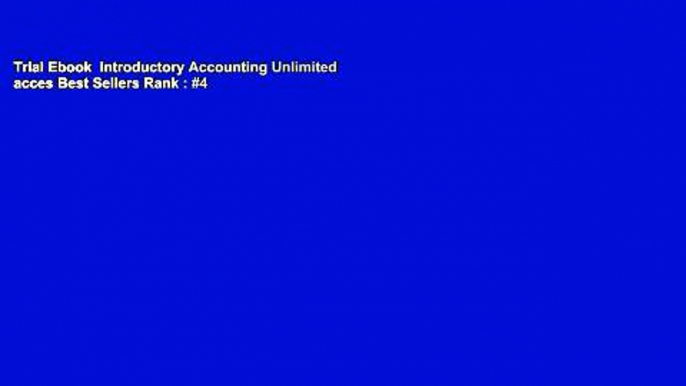 Trial Ebook  Introductory Accounting Unlimited acces Best Sellers Rank : #4