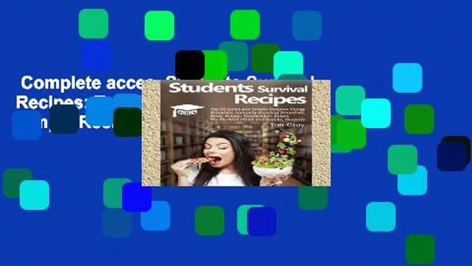 Complete acces  Students Survival Recipes: Top 55 Quick and Simple Recipes: Energy Breakfast,
