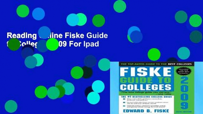 Reading Online Fiske Guide to Colleges 2009 For Ipad