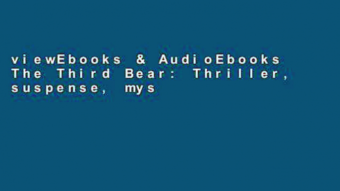 viewEbooks & AudioEbooks The Third Bear: Thriller, suspense, mystery, and horror short story For