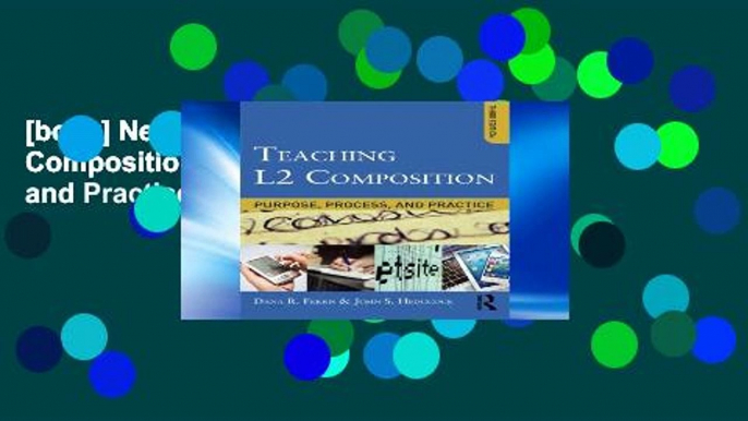 [book] New Teaching L2 Composition: Purpose, Process, and Practice