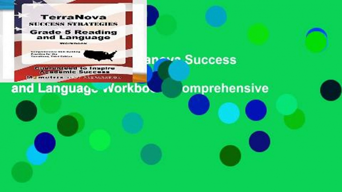 D0wnload Online Terranova Success Strategies Grade 5 Reading and Language Workbook: Comprehensive