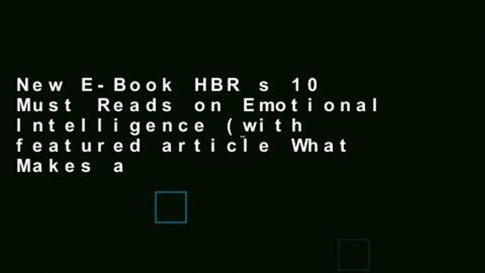 New E-Book HBR s 10 Must Reads on Emotional Intelligence (with featured article What Makes a