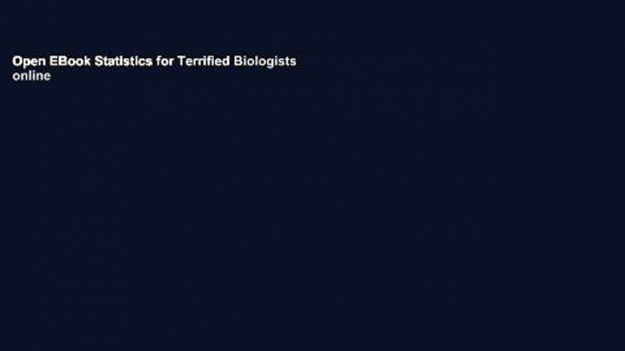 Open EBook Statistics for Terrified Biologists online