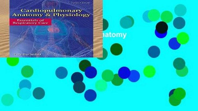 Ebook Cardiopulmonary Anatomy   Physiology: Essentials of Respiratory Care Full