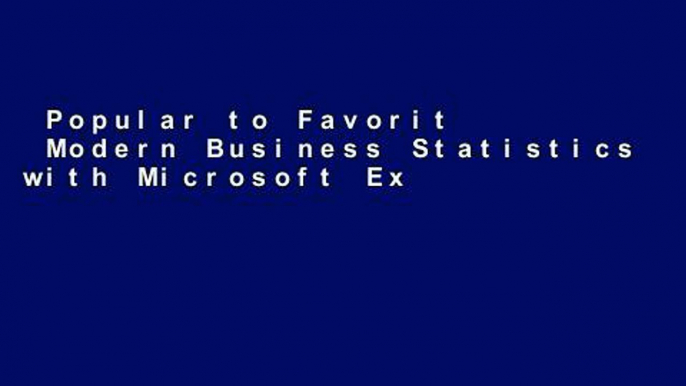 Popular to Favorit  Modern Business Statistics with Microsoft Excel (with Printed Access Card)