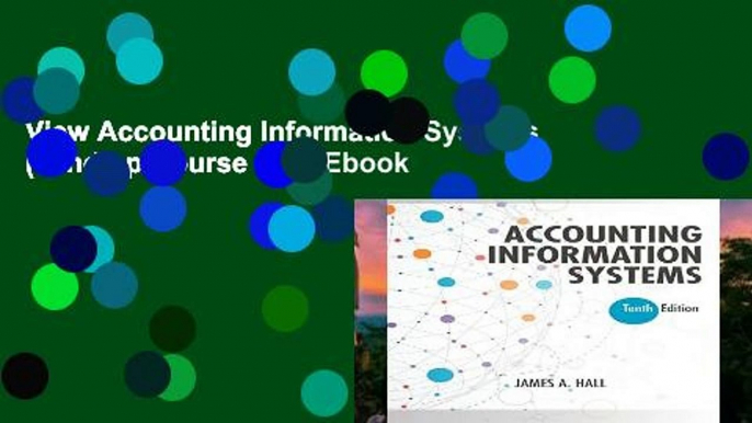 View Accounting Information Systems (Mindtap Course List) Ebook