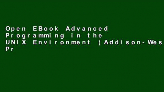 Open EBook Advanced Programming in the UNIX Environment (Addison-Wesley Professional Computing)