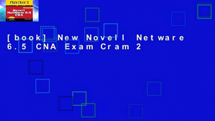 [book] New Novell Netware 6.5 CNA Exam Cram 2