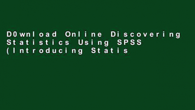 D0wnload Online Discovering Statistics Using SPSS (Introducing Statistical Methods series) For Ipad