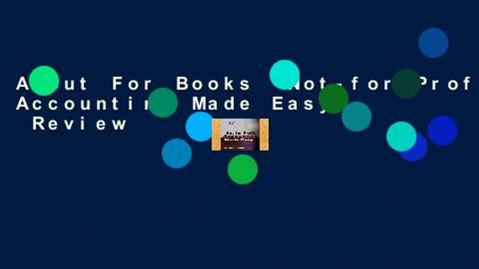 About For Books  Not-for-Profit Accounting Made Easy  Review