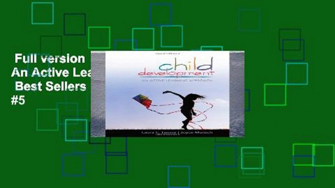 Full version  Child Development: An Active Learning Approach  Best Sellers Rank : #5