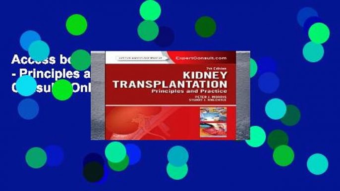 Access books Kidney Transplantation - Principles and Practice: Expert Consult - Online and Print,