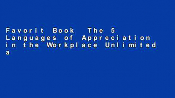 Favorit Book  The 5 Languages of Appreciation in the Workplace Unlimited acces Best Sellers Rank :