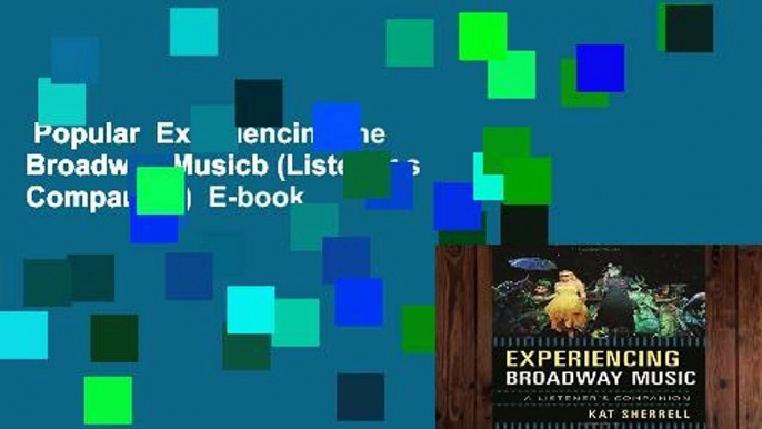 Popular  Experiencing the Broadway Musicb (Listener s Companion)  E-book