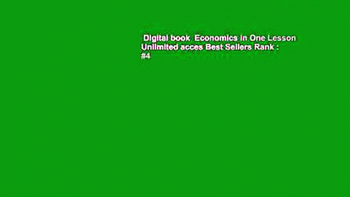 Digital book  Economics in One Lesson Unlimited acces Best Sellers Rank : #4