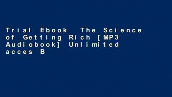 Trial Ebook  The Science of Getting Rich [MP3 Audiobook] Unlimited acces Best Sellers Rank : #1