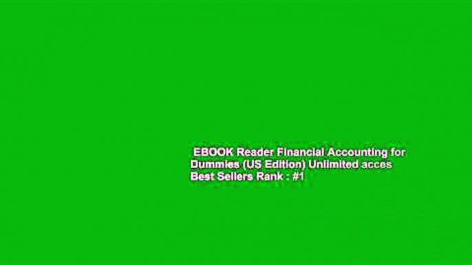 EBOOK Reader Financial Accounting for Dummies (US Edition) Unlimited acces Best Sellers Rank : #1