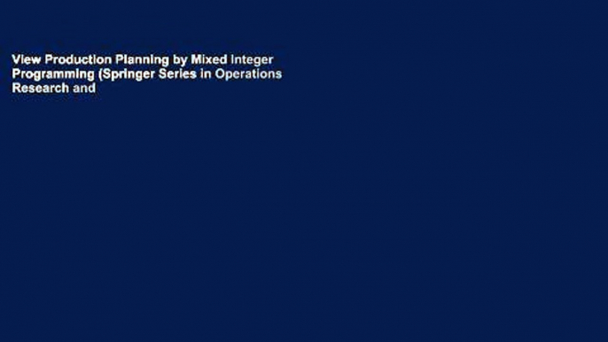 View Production Planning by Mixed Integer Programming (Springer Series in Operations Research and