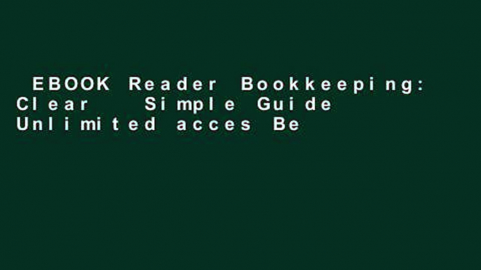 EBOOK Reader Bookkeeping: Clear   Simple Guide Unlimited acces Best Sellers Rank : #1