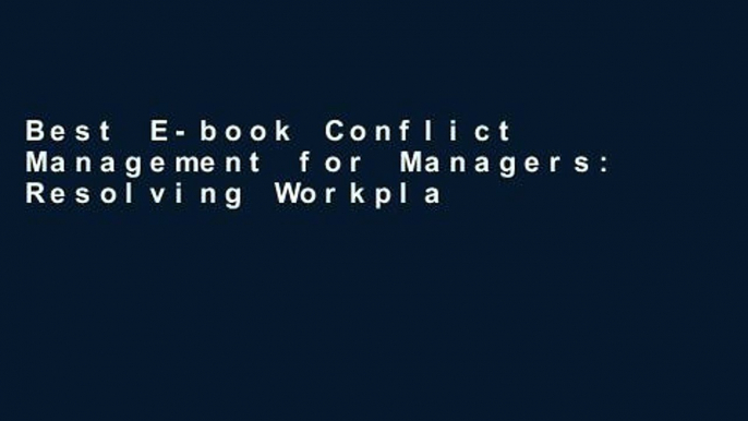 Best E-book Conflict Management for Managers: Resolving Workplace, Client, and Policy Disputes