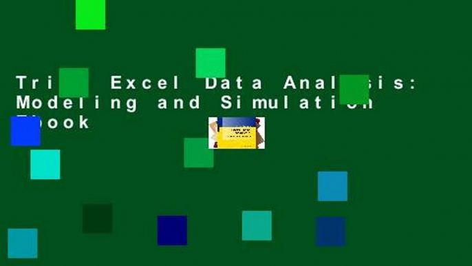 Trial Excel Data Analysis: Modeling and Simulation Ebook