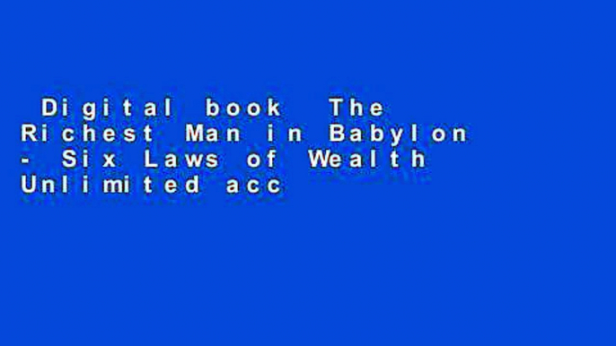 Digital book  The Richest Man in Babylon - Six Laws of Wealth Unlimited acces Best Sellers Rank :