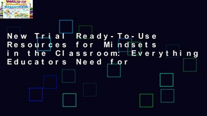 New Trial Ready-To-Use Resources for Mindsets in the Classroom: Everything Educators Need for