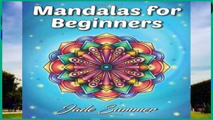 Access books Mandalas for Beginners: An Adult Coloring Book with Fun, Easy, and Relaxing Coloring