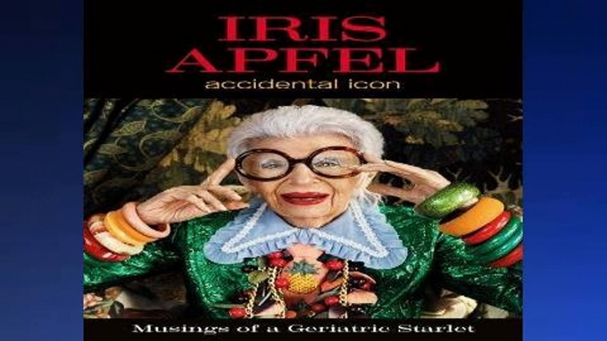 Get Full Iris Apfel: Accidental Icon Full access