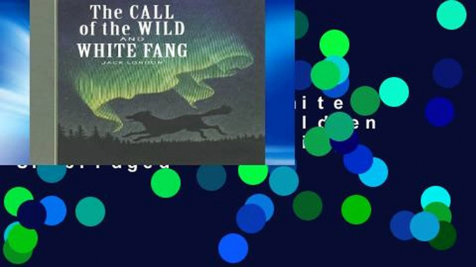 New E-Book The Call of the Wild and White Fang (Sterling Children s Classics) (Sterling Unabridged