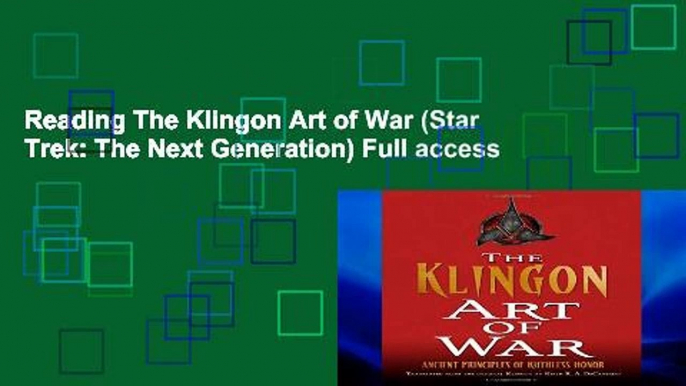 Reading The Klingon Art of War (Star Trek: The Next Generation) Full access