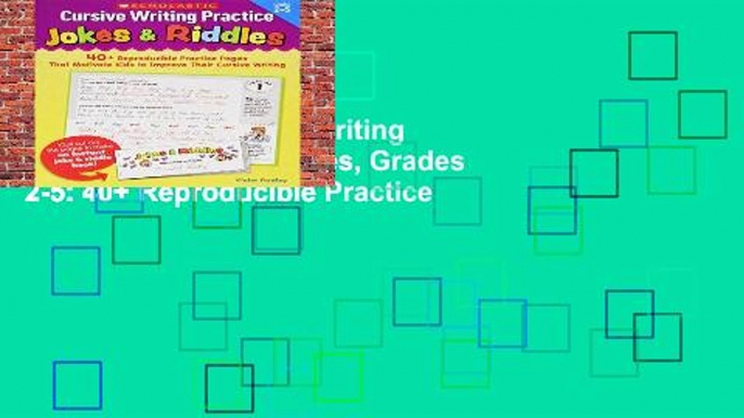 Best ebook  Cursive Writing Practice: Jokes   Riddles, Grades 2-5: 40+ Reproducible Practice