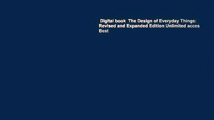 Digital book  The Design of Everyday Things: Revised and Expanded Edition Unlimited acces Best