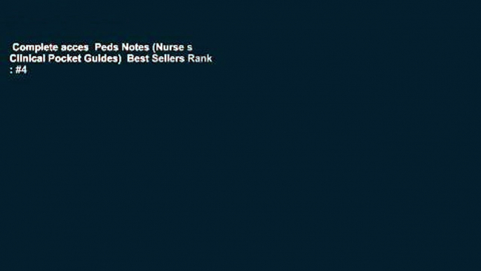 Complete acces  Peds Notes (Nurse s Clinical Pocket Guides)  Best Sellers Rank : #4