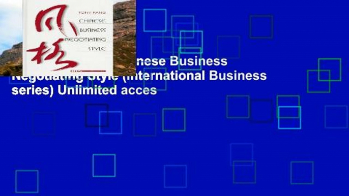 EBOOK Reader Chinese Business Negotiating Style (International Business series) Unlimited acces