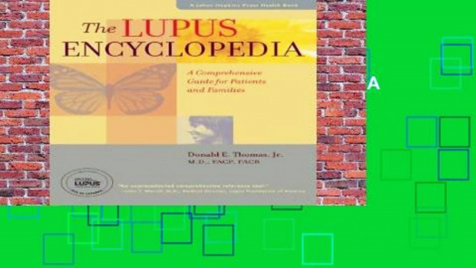 New Releases The Lupus Encyclopedia: A Comprehensive Guide for Patients and Families (A Johns