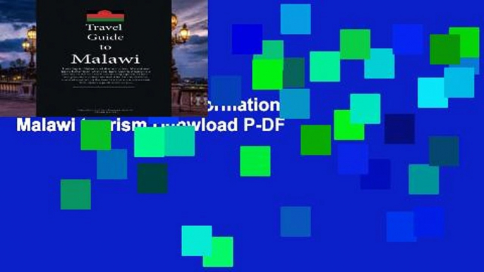 Reading Full Travel to Malawi: Guide and information on Malawi tourism D0nwload P-DF