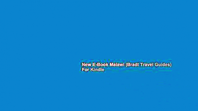 New E-Book Malawi (Bradt Travel Guides) For Kindle