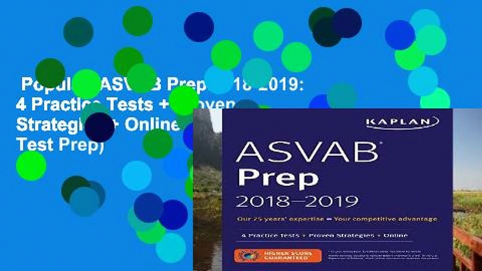 Popular  ASVAB Prep 2018-2019: 4 Practice Tests + Proven Strategies + Online (Kaplan Test Prep)