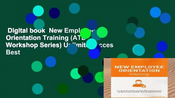 Digital book  New Employee Orientation Training (ATD Workshop Series) Unlimited acces Best