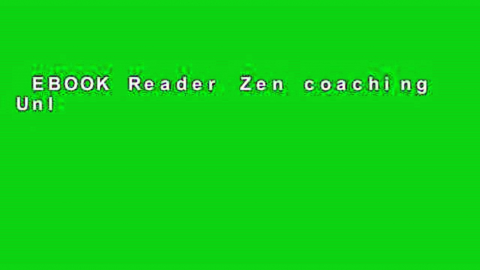 EBOOK Reader Zen coaching Unlimited acces Best Sellers Rank : #3