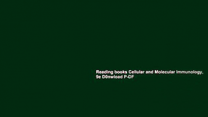 Reading books Cellular and Molecular Immunology, 9e D0nwload P-DF