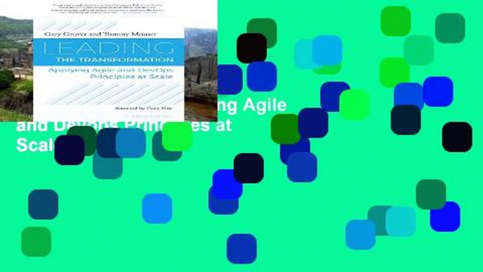 Full E-book  Leading the Transformation: Applying Agile and Devops Principles at Scale  Review