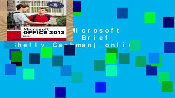 Open EBook Microsoft Office 2013: Brief (Shelly Cashman) online