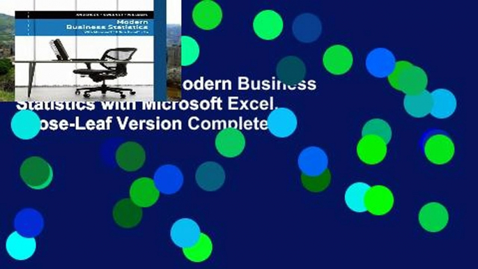 Complete acces  Modern Business Statistics with Microsoft Excel, Loose-Leaf Version Complete