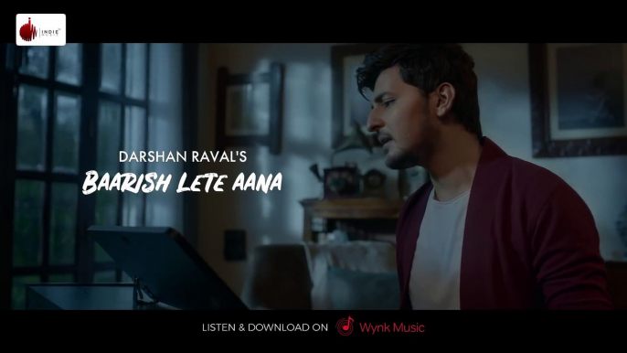 Baarish Lete Aana  _ Darshan Raval