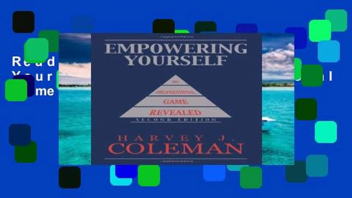 Reading Empowering Yourself: The Organizational Game Revealed For Ipad